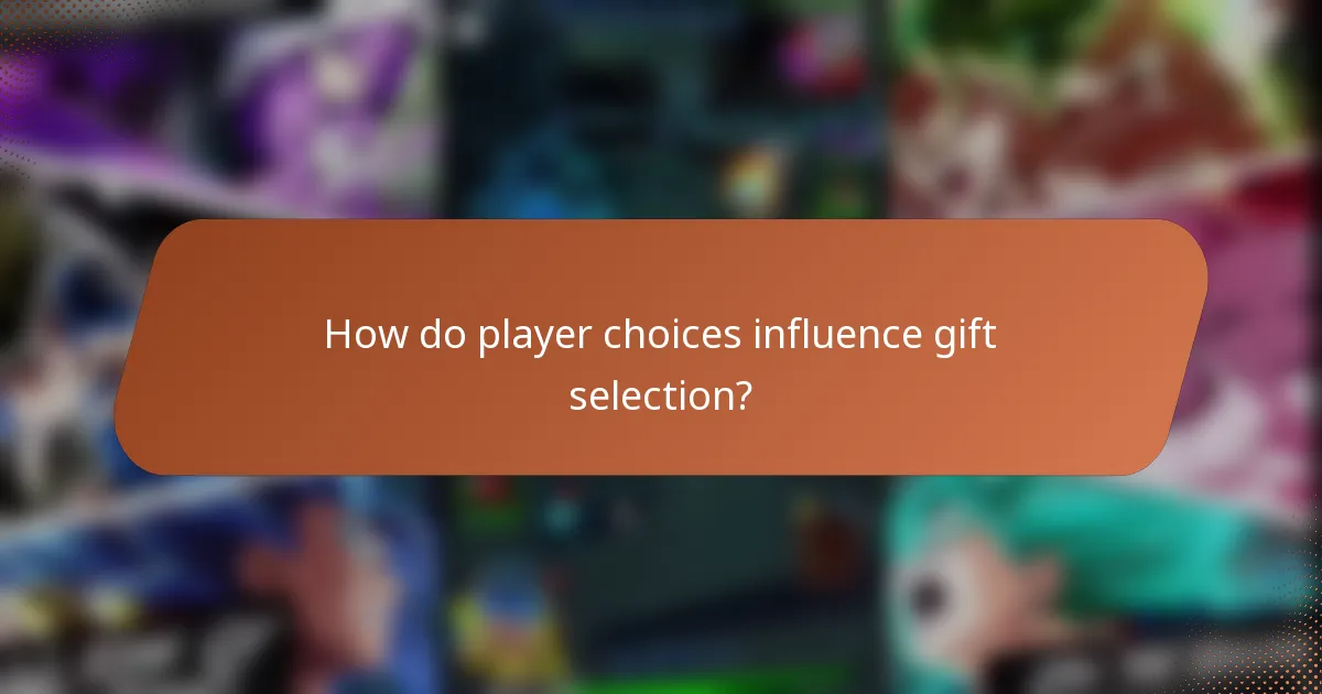 How do player choices influence gift selection?