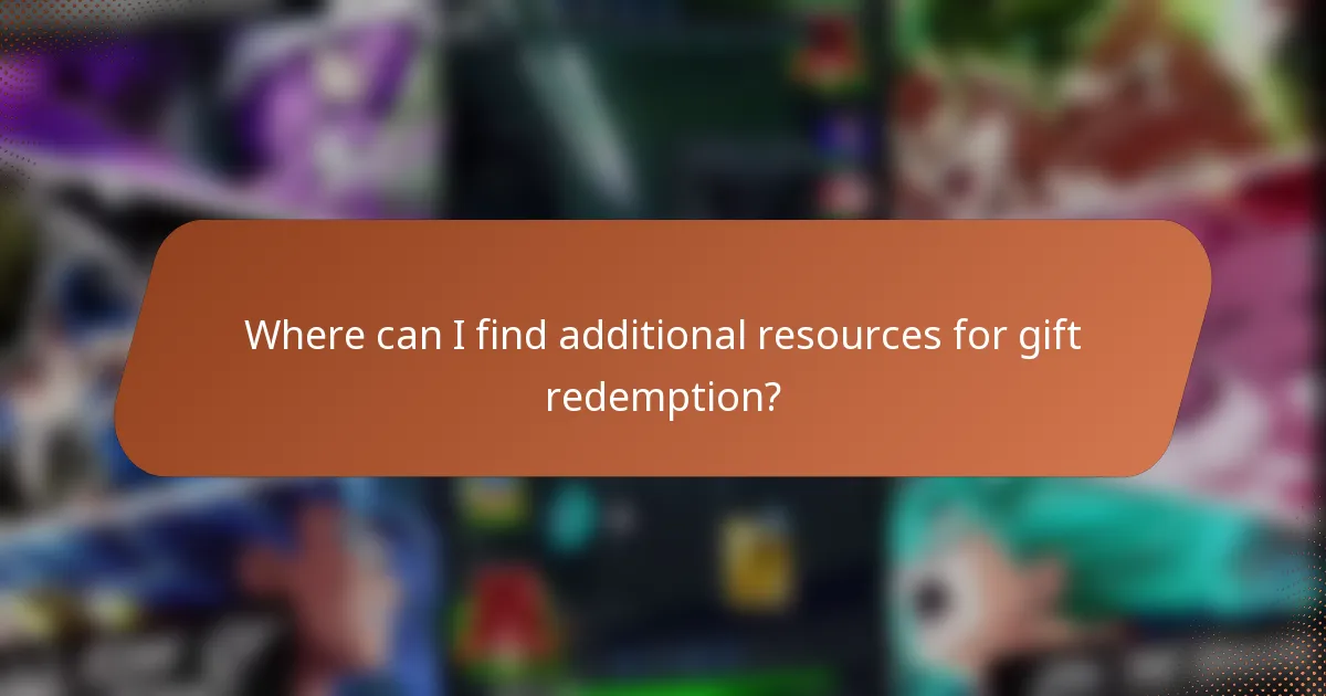 Where can I find additional resources for gift redemption?